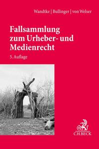 Fallsammlung zum Urheber- und Medienrecht