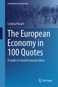 The European Economy in 100 Quotes