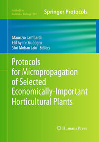 Protocols for Micropropagation of Selected Economically-Important Horticultural Plants