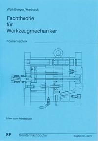 Fachtheorie für Werkzeugmechaniker. Formentechnik