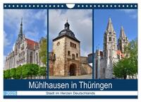 Mühlhausen in Thüringen - Stadt im Herzen Deutschlands (Wandkalender 2025 DIN A4 quer), CALVENDO Monatskalender