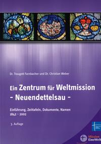 Ein Zentrum für Weltmission- Neuendettelsau