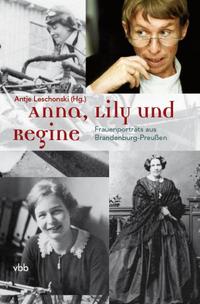 Anna, Lily und Regine