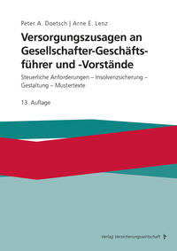 Versorgungszusagen an Gesellschafter-Geschäftsführer und -Vorstände