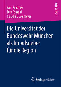 Die Universität der Bundeswehr München als Impulsgeber für die Region