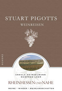 Stuart Pigotts Weinreisen