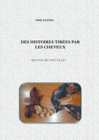 Des histoires tirées par les cheveux