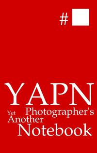 YAPN - Yet Another Photographer's Notebook