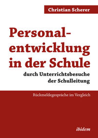 Personalentwicklung in der Schule durch Unterrichtsbesuche der Schulleitung