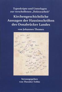 Kirchengeschichtliche Aussagen der Hausinschriften des Osnabrücker Landes von Johannes Thomes