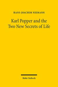 Karl Popper and the Two New Secrets of Life