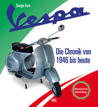 Vespa – Die Chronik des Kultrollers seit 1946