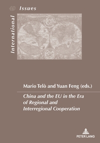 China and the EU in the Era of Regional and Interregional Cooperation