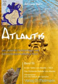 Atlantis aus aktueller hellsichtiger und naturwissenschaftlicher Sicht