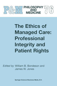 The Ethics of Managed Care: Professional Integrity and Patient Rights