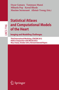 Statistical Atlases and Computational Models of the Heart: Imaging and Modelling Challenges