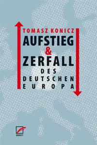 Aufstieg und Zerfall des Deutschen Europa