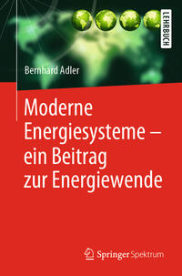 Moderne Energiesysteme – ein Beitrag zur Energiewende