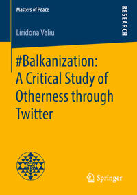 #Balkanization: A Critical Study of Otherness through Twitter