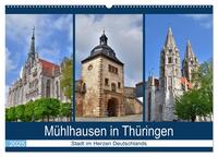 Mühlhausen in Thüringen - Stadt im Herzen Deutschlands (Wandkalender 2025 DIN A2 quer), CALVENDO Monatskalender