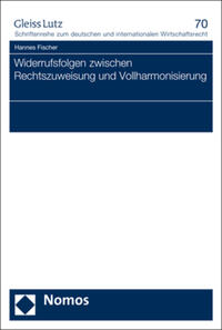 Widerrufsfolgen zwischen Rechtszuweisung und Vollharmonisierung