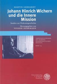 Johann Hinrich Wichern und die Innere Mission