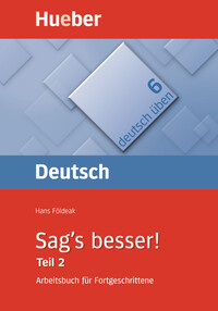 Sag's besser! (Teil 2)