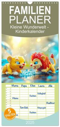 Familienplaner 2025 - Kleine Wunderwelt - Kinderkalender mit 5 Spalten (Wandkalender, 21 x 45 cm) CALVENDO