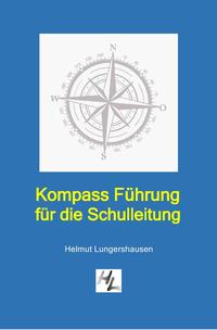 Kompass Führung für die Schulleitung