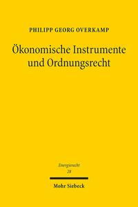 Ökonomische Instrumente und Ordnungsrecht