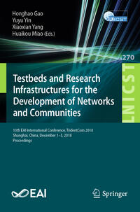 Testbeds and Research Infrastructures for the Development of Networks and Communities