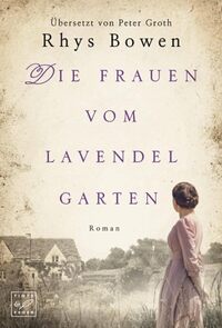 Die Frauen vom Lavendelgarten