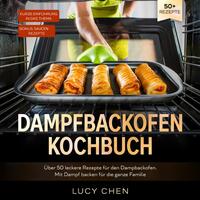 Dampfbackofen Kochbuch