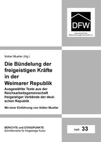 Die Bündelung der freigeistigen Kräfte in der Weimarer Republik