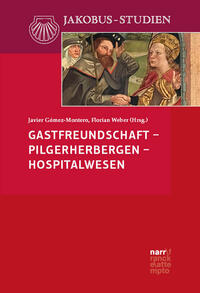 Gastfreundschaft – Pilgerherbergen – Hospitalwesen