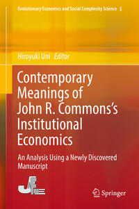 Contemporary Meanings of John R. Commons’s Institutional Economics