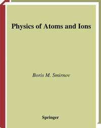 Physics of Atoms and Ions