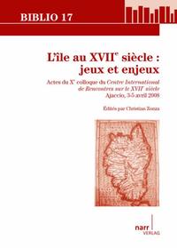 L'île au XVIIe siècle: jeux et enjeux