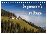 Bergbauernhöfe im Ultental (Tischkalender 2025 DIN A5 quer), CALVENDO Monatskalender