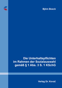 Die Unterhaltspflichten im Rahmen der Sozialauswahl gemäß § 1 Abs. 3 S. 1 KSchG