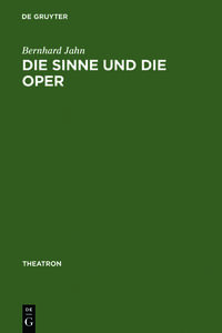 Die Sinne und die Oper