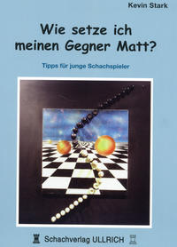 Wie setze ich meinen Gegner matt ?