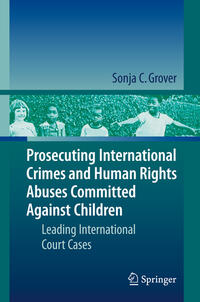 Prosecuting International Crimes and Human Rights Abuses Committed Against Children