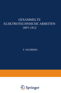 Gesammelte Elektrotechnische Arbeiten 1897–1912