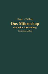 Das Mikroskop und seine Anwendung