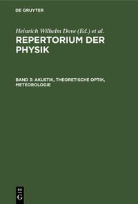 Repertorium der Physik / Akustik, Theoretische Optik, Meteorologie