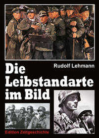 Die Leibstandarte im Bild