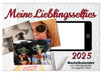 Meine Lieblingsselfies (Wandkalender 2025 DIN A3 quer), CALVENDO Monatskalender