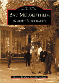 Bad Mergentheim in alten Fotografien