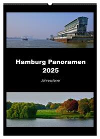 Hamburg Panoramen 2025 • Jahresplaner (Wandkalender 2025 DIN A2 hoch), CALVENDO Monatskalender